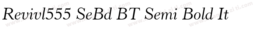 Revivl555 SeBd BT Semi Bold Italic字体转换